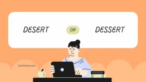 desert or dessert