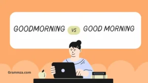 Goodmorning or Good Morning