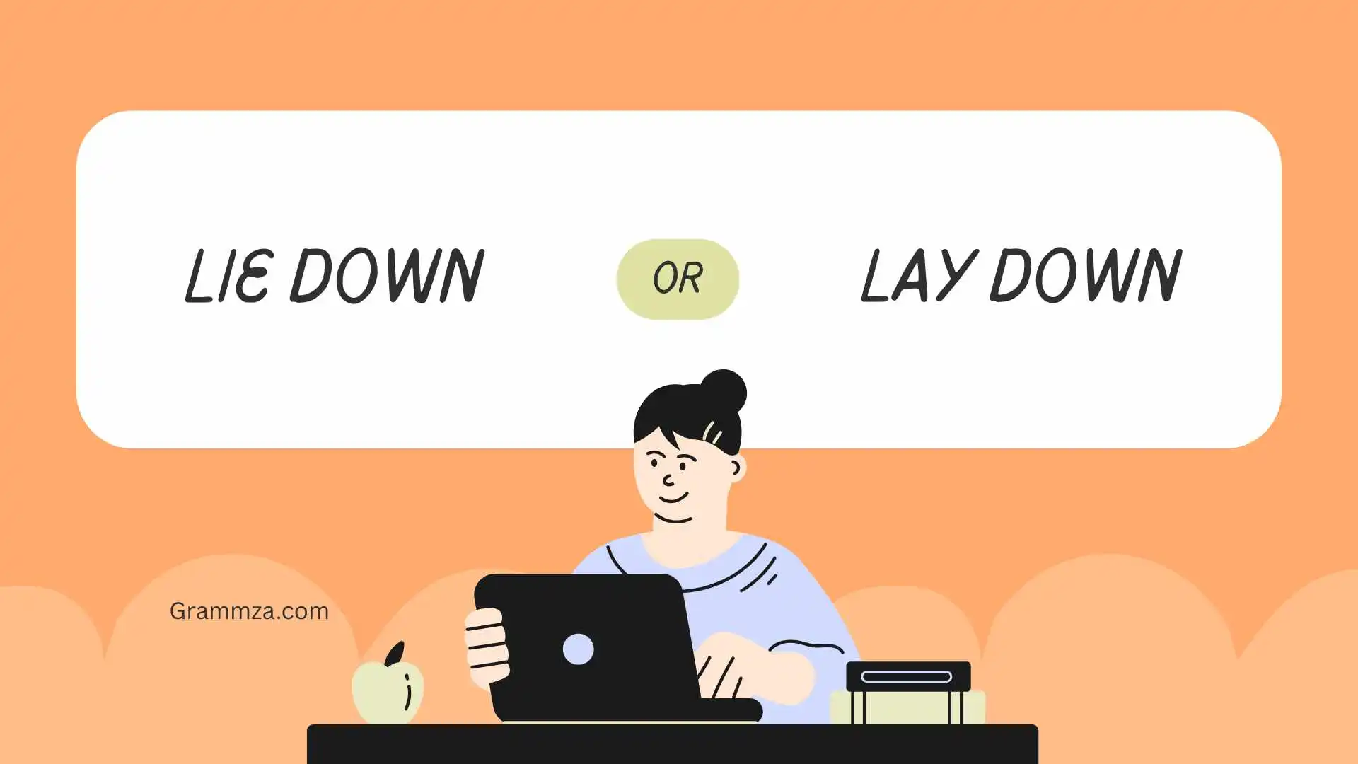 lie down or lay down