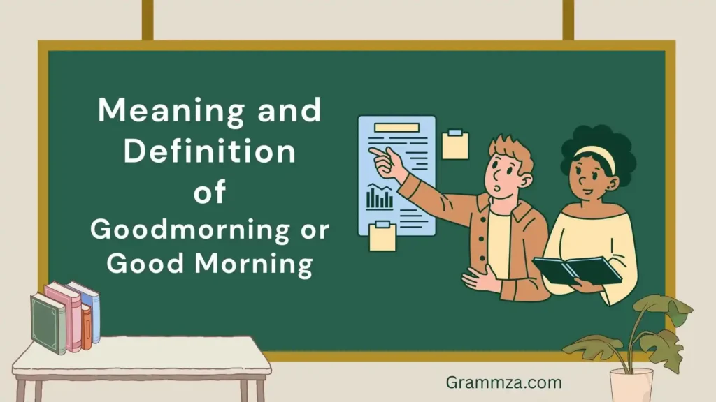 Meaning and Definition