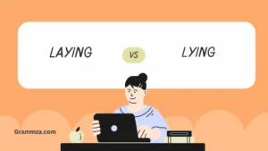 Laying or Lying