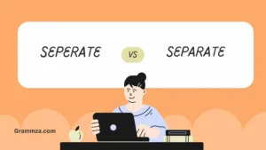 Seperate or Separate